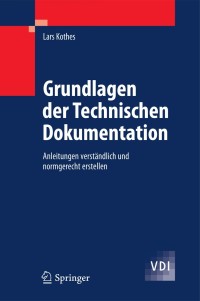 صورة الغلاف: Grundlagen der Technischen Dokumentation 9783642146671