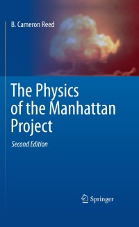 Cover image: The Physics of the Manhattan Project 2nd edition 9783642147081