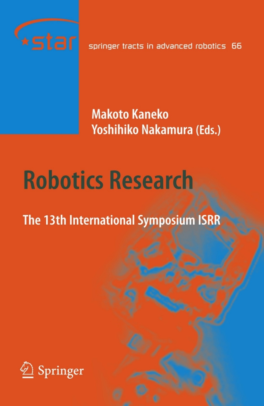 Robotics Research The 13 International Symposium ISRR 1st Edition