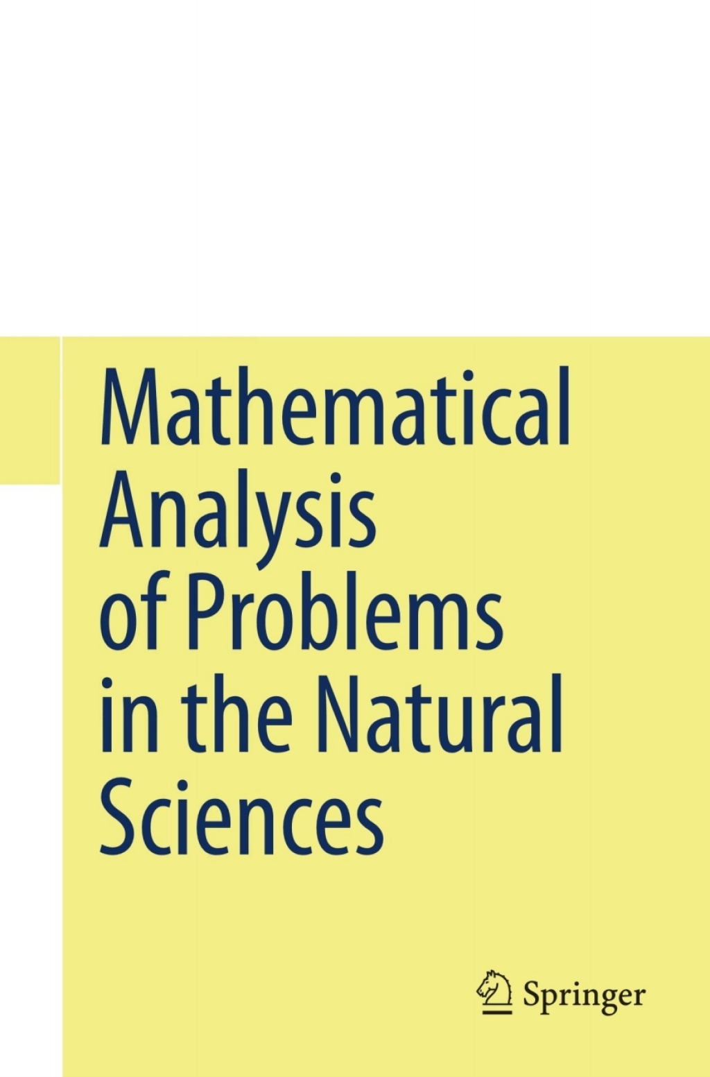 Mathematical Analysis of Problems in the Natural Sciences (eBook) - Vladimir Zorich,