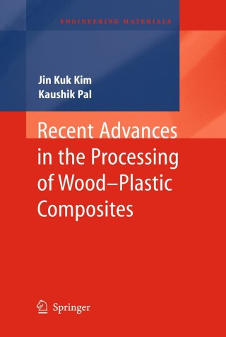 Cover image: Recent Advances in the Processing of Wood-Plastic Composites 9783642266263