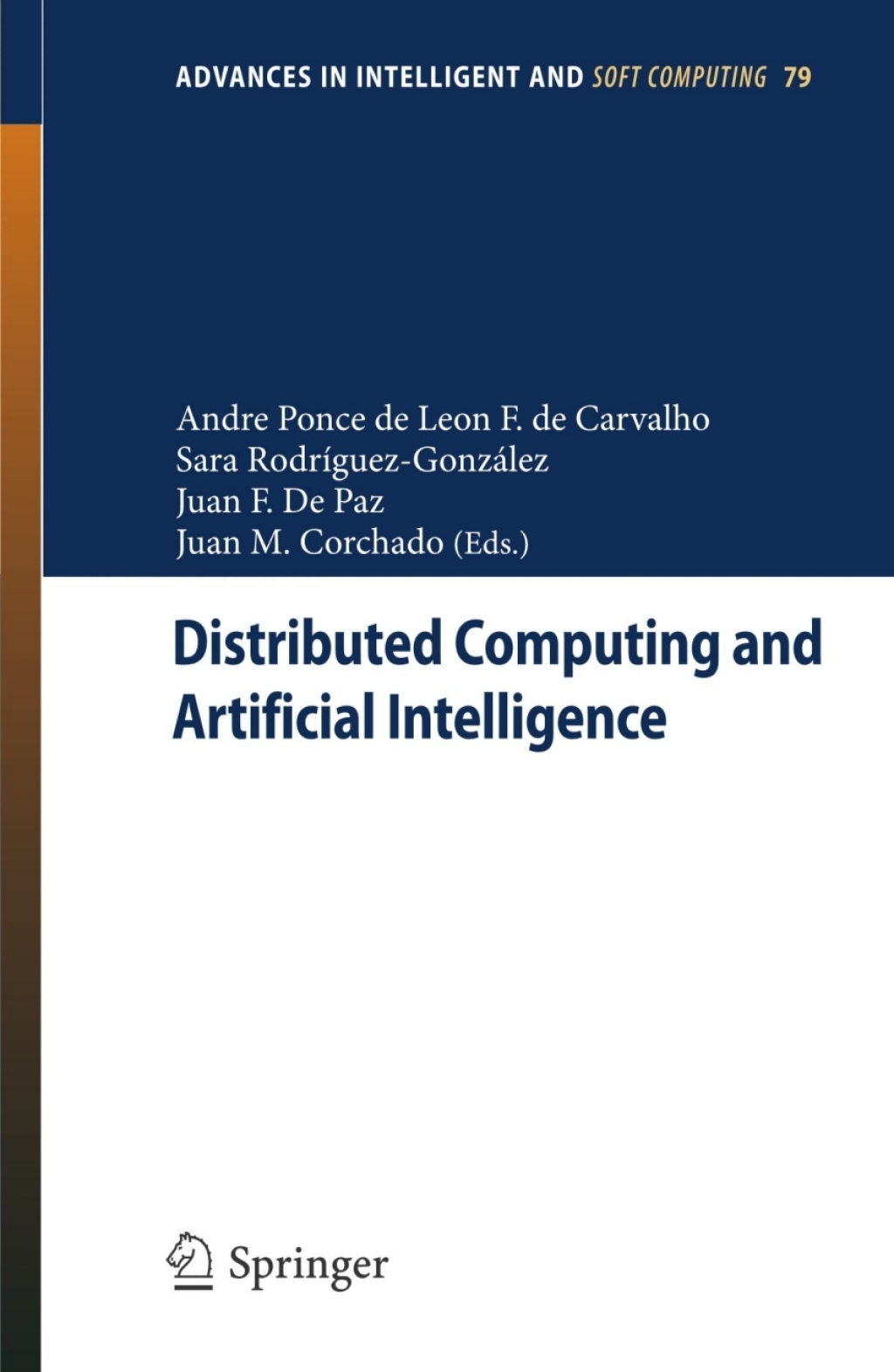 Distributed Computing and Artificial Intelligence 7th International Symposium 1st Edition