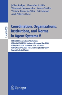 Imagen de portada: Coordination, Organizations, Institutions, and Norms in Agent Systems V 1st edition 9783642149610