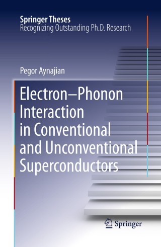 صورة الغلاف: Electron-Phonon Interaction in Conventional and Unconventional Superconductors 9783642266959