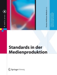 表紙画像: Standards in der Medienproduktion 9783642150425