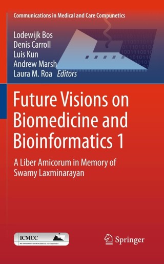 Imagen de portada: Future Visions on Biomedicine and Bioinformatics 1 1st edition 9783642150517