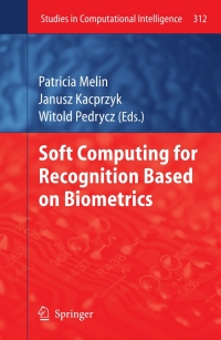 صورة الغلاف: Soft Computing for Recognition based on Biometrics 1st edition 9783642151101