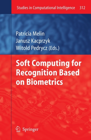 Cover image: Soft Computing for Recognition based on Biometrics 1st edition 9783642151101