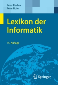 Cover image: Lexikon der Informatik 15th edition 9783642151255