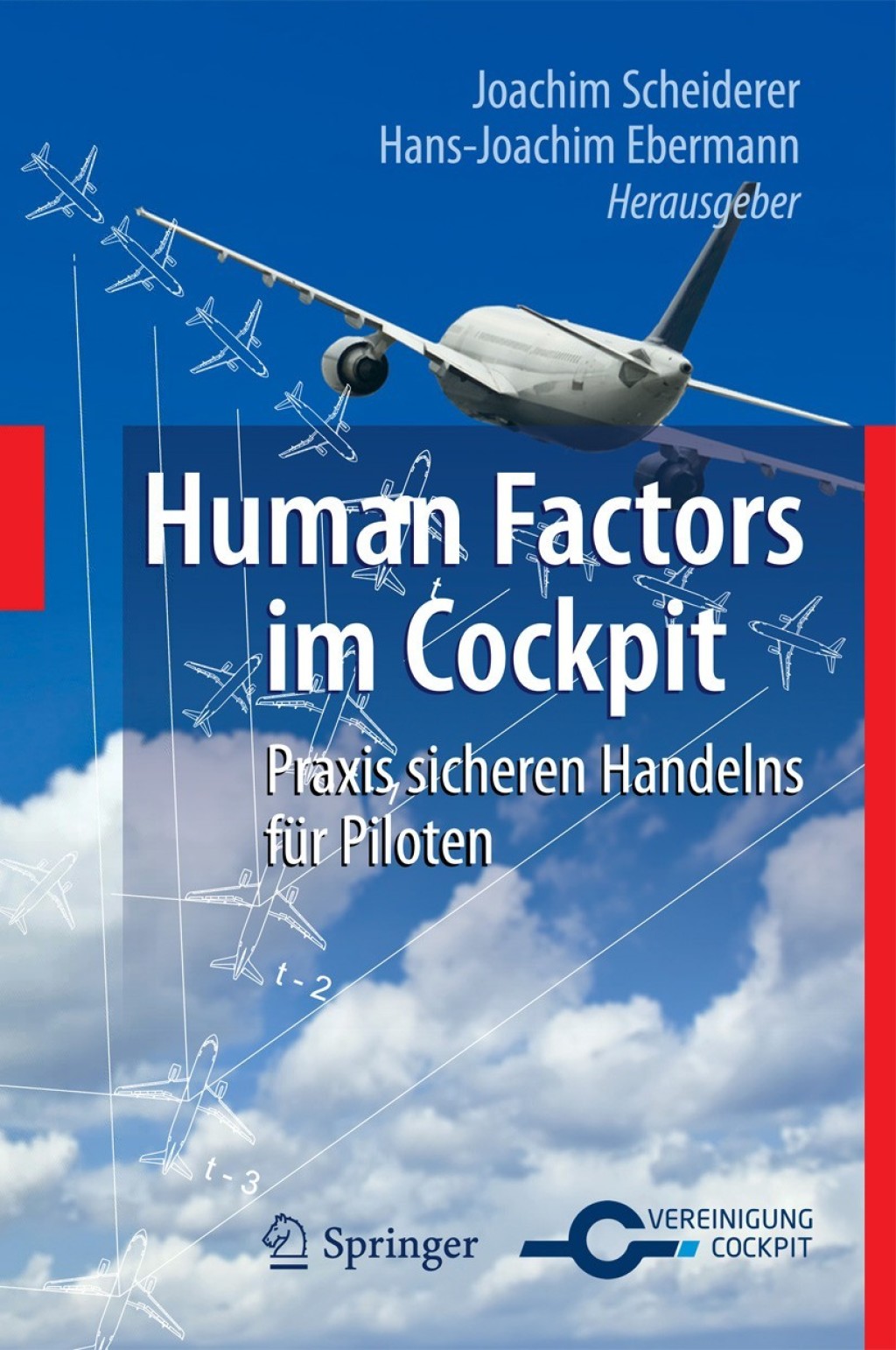 Human Factors im Cockpit Praxis sicheren Handelns für Piloten 1st Edition