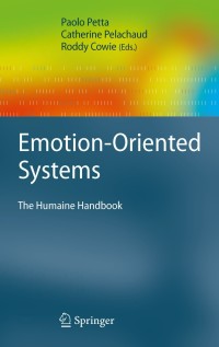表紙画像: Emotion-Oriented Systems 1st edition 9783642151835