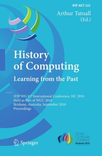 صورة الغلاف: History of Computing: Learning from the Past 1st edition 9783642151989