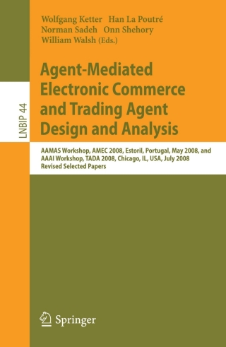 Imagen de portada: Agent-Mediated Electronic Commerce and Trading Agent Design and Analysis 1st edition 9783642152368