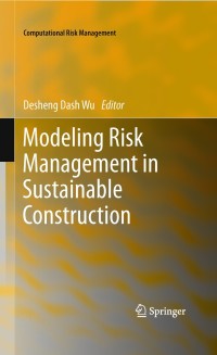 Cover image: Modeling Risk Management in Sustainable Construction 1st edition 9783642152429