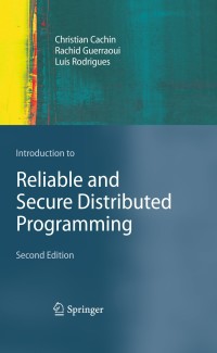 Imagen de portada: Introduction to Reliable and Secure Distributed Programming 2nd edition 9783642152597
