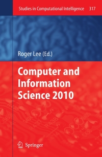 Imagen de portada: Computer and Information Science 2010 1st edition 9783642154041