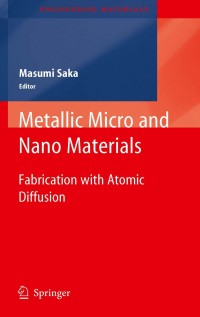 表紙画像: Metallic Micro and Nano Materials 1st edition 9783642154102