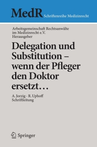Cover image: Delegation und Substitution – wenn der Pfleger den Doktor ersetzt… 1st edition 9783642154416