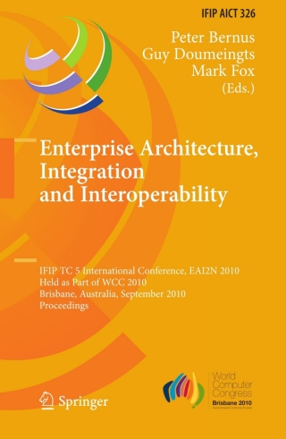 Cover image: Enterprise Architecture, Integration and Interoperability 1st edition 9783642155086