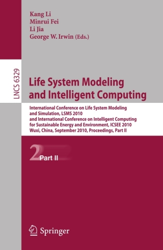 Titelbild: Life System Modeling and Intelligent Computing 1st edition 9783642155963