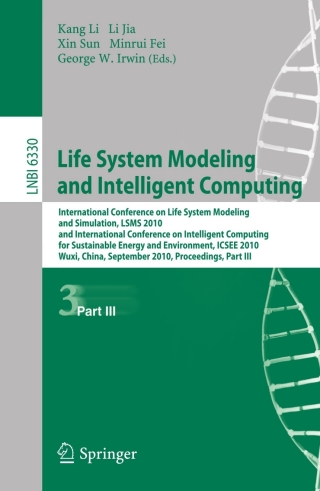 Omslagafbeelding: Life System Modeling and Intelligent Computing 1st edition 9783642156144