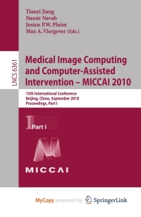 Cover image: Medical Image Computing and Computer-Assisted Intervention -- MICCAI 2010 1st edition 9783642157042