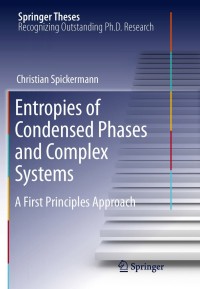 Titelbild: Entropies of Condensed Phases and Complex Systems 9783642266782