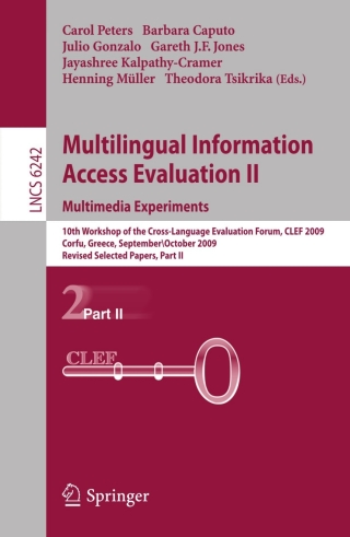 Imagen de portada: Multilingual Information Access Evaluation II - Multimedia Experiments 1st edition 9783642157509