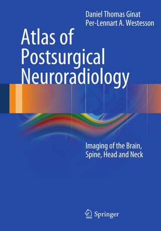 Cover image: Atlas of Postsurgical Neuroradiology 9783642158278