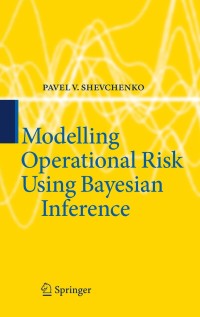 Titelbild: Modelling Operational Risk Using Bayesian Inference 9783642159220