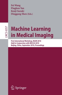 صورة الغلاف: Machine Learning in Medical Imaging 1st edition 9783642159473