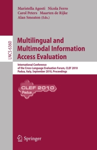 Imagen de portada: Multilingual and Multimodal Information Access Evaluation 1st edition 9783642159978