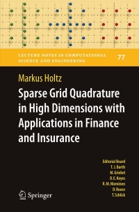صورة الغلاف: Sparse Grid Quadrature in High Dimensions with Applications in Finance and Insurance 9783642160035