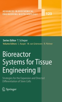Cover image: Bioreactor Systems for Tissue Engineering II 1st edition 9783642160509