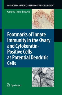 Omslagafbeelding: Footmarks of Innate Immunity in the Ovary and Cytokeratin-Positive Cells as Potential Dendritic Cells 9783642160769