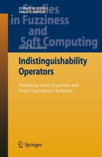 صورة الغلاف: Indistinguishability Operators 9783642162213