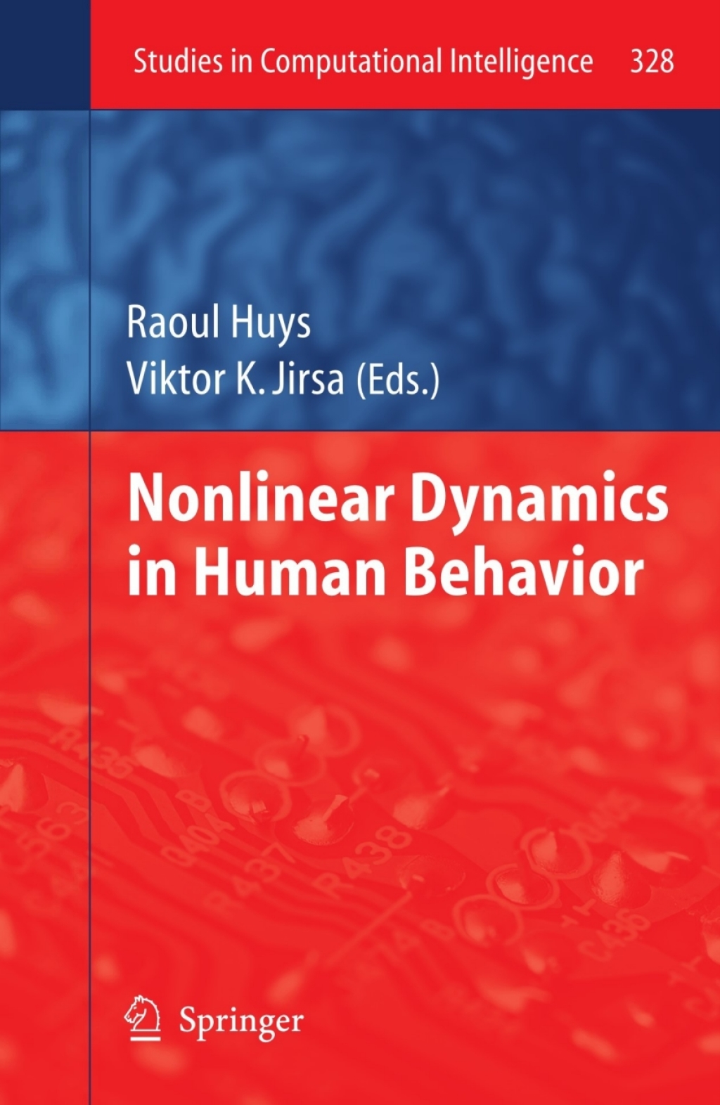 Nonlinear Dynamics in Human Behavior 1st Edition