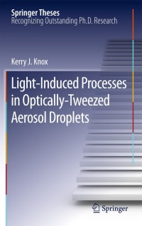 Cover image: Light-Induced Processes in  Optically-Tweezed Aerosol Droplets 9783642163470
