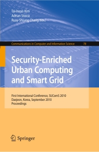 Titelbild: Security-Enriched Urban Computing and Smart Grid 1st edition 9783642164439