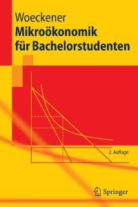 Titelbild: Mikroökonomik für Bachelorstudenten 2nd edition 9783642165467
