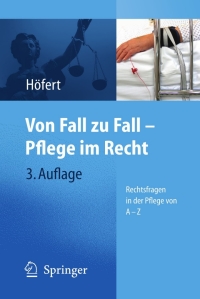 Cover image: Von Fall zu Fall - Pflege im Recht 3rd edition 9783642165924