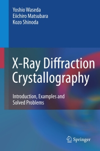 表紙画像: X-Ray Diffraction Crystallography 9783642166341