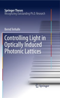 Cover image: Controlling Light in Optically Induced Photonic Lattices 9783642267024