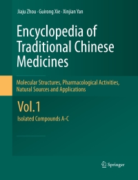 Cover image: Encyclopedia of Traditional Chinese Medicines - Molecular Structures, Pharmacological Activities, Natural Sources and Applications 9783642167348