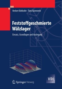 Immagine di copertina: Feststoffgeschmierte Wälzlager 9783642167966