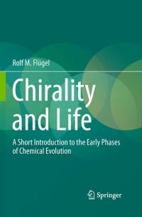 Cover image: Chirality and Life 9783642169762