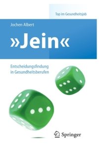 Imagen de portada: "Jein" – Entscheidungsfindung in Gesundheitsberufen 9783642169946