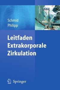 Cover image: Leitfaden Extrakorporale Zirkulation 9783642170027