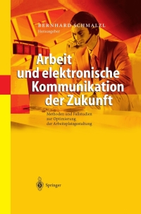 Cover image: Arbeit und elektronische Kommunikation der Zukunft 1st edition 9783540009498