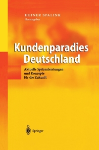 Imagen de portada: Kundenparadies Deutschland 1st edition 9783540009306